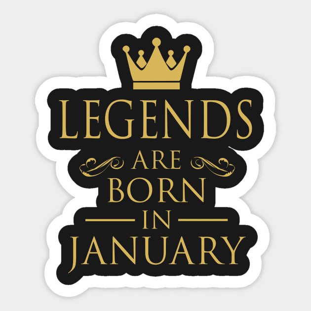 LEGENDS ARE BORN IN JANUARY Sticker by dwayneleandro